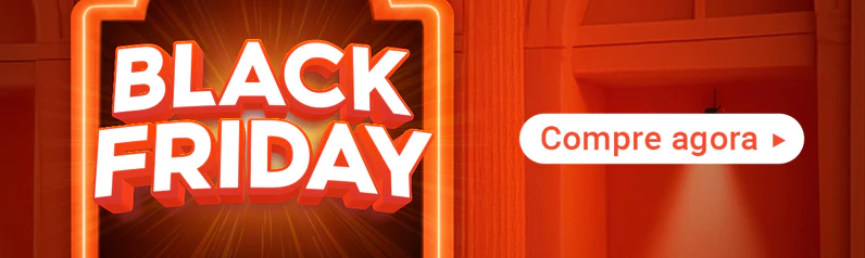 Black Friday - Compre agora